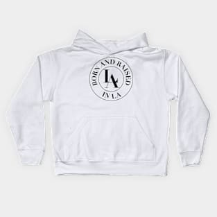 Born and raised in LA Kids Hoodie